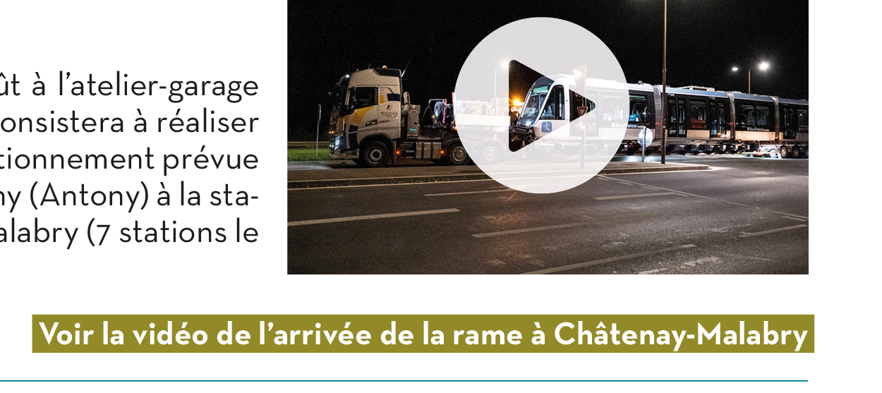 Voir la vidéo de l’arrivée de la rame à Châtenay-Malabry